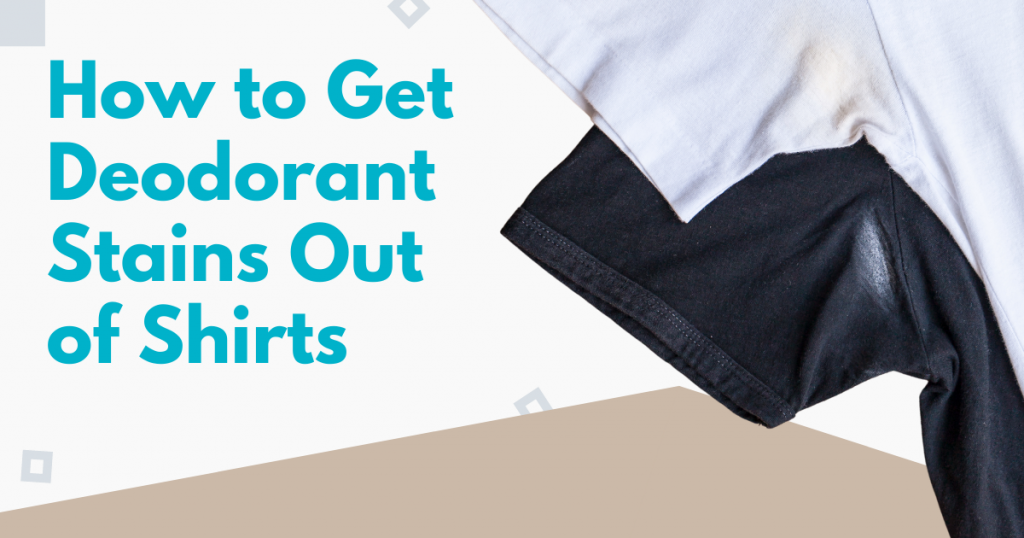 6 Ways You Can Get Rid Of Deodorant Stains From Your Shirts | Tidy Diary