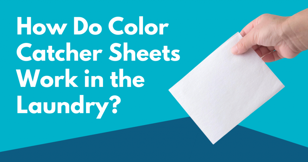 How Do Color Catcher Sheets Work In The Laundry Tidy Diary