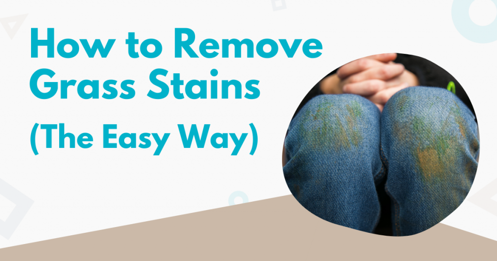 How To Remove Grass Stains (The Easy Way) | Tidy Diary