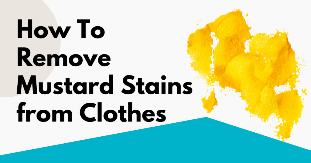 How To Remove Mustard Stains From Clothes | Tidy Diary