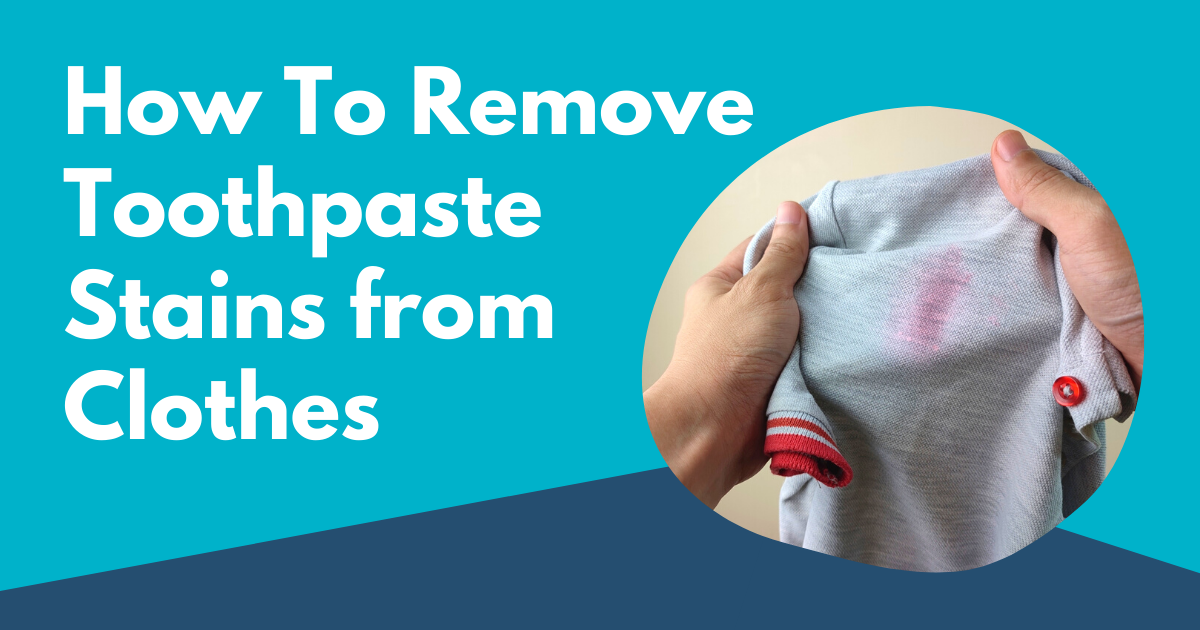 toothpaste removal from clothes