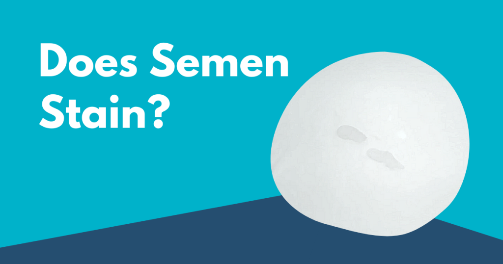 Semen stain removal - How to remove semen stains